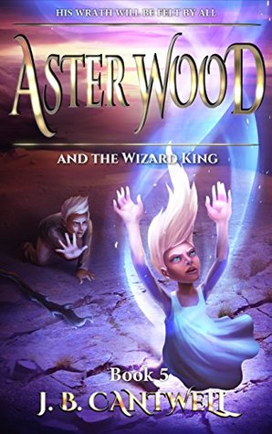 aster-wood-and-the-wizard-king