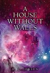 A House Without Walls