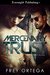 Mercenary Trust (Unit Alpha Book 1) by Frey Ortega