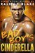 Bad Boy's Cinderella by Raleigh Blake