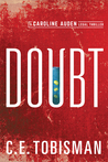 Doubt (Caroline Auden, #1)