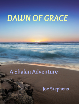 Dawn of Grace (Shalan Adventure #4)