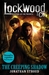 Lockwood & Co The Creeping Shadow by Jonathan Stroud