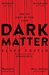 Dark Matter by Blake Crouch