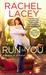 Run to You (Risking it All, #1) by Rachel Lacey