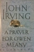 A Prayer for Owen Meany by John Irving