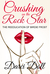 Crushing on the Rock Star by Darci Doll