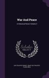 War and Peace: A Historical Novel, Volume 2