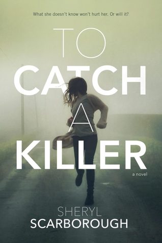 Waiting on Wednesday: To Catch a Killer by Sheryl Scarborough