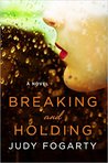 Breaking and Holding