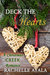 Deck the Hearts (A Christmas Creek Romance, #1) by Rachelle Ayala