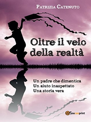 Oltre il velo della realtà