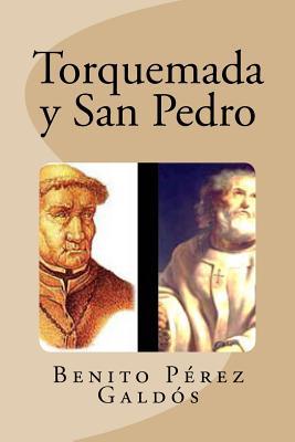 TORQUEMADA Y SAN PEDRO (Spanish Edition)