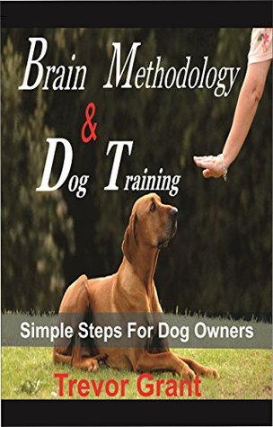 brain-methodology-and-dog-training-simple-steps-for-dog-owners