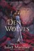 Den of Wolves (Blackthorn & Grim, #3) by Juliet Marillier