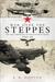War over the Steppes The air campaigns on the Eastern Front 1941–45 by E. R. Hooton