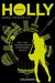 Holly. Die verschwundene Chefredakteurin Band 1 by Anna Friedrich