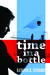 Time in a Bottle by Kathleen D. Tresemer