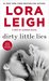 Dirty Little Lies A Men of Summer Novel by Lora Leigh