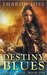 Destiny Blues (Hand of Fate, #1) by Sharon Joss