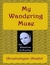 My Wandering Muse by Anahit Arustamyan