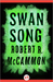 Swan Song by Robert McCammon