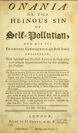 onania-or-the-heinous-sin-of-self-pollution-and-all-its-frightful-consequences-in-both-sexes-considered-with-spiritual-and-physical-advice-the-fourth-edition