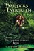 Warlocks of Evergreen The Evergreen Journals Book I by T.I. Dunsterville