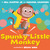 Spunky Little Monkey by Bill Martin Jr.