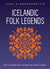 Icelandic Folk Legends Tales of Apparitions, Outlaws and Things Unseen. by Alda Sigmundsdóttir