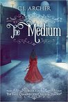 The Medium (Emily Chambers Spirit Medium #1)