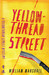 Yellowthread Street (#1) by William Marshall