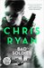 Bad Soldier (Danny Black, #4) by Chris Ryan