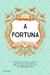 A Fortuna by Cynthia D'Aprix Sweeney