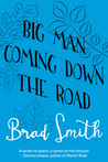 Big Man Coming Down the Road cover