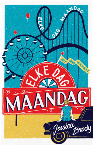 Elke dag maandag Elke dag maandag