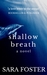 Shallow Breath by Sara Foster