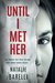 Until I Met Her by Natalie Barelli
