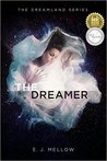 The Dreamer (Dreamland #1)