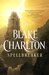 Spellbreaker (Spellwright, #3) by Blake Charlton