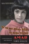 Si tu me dices ven, lo dejo todo