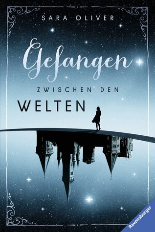 Gefangen zwischen den Welten (Welten-Trilogie, #1)