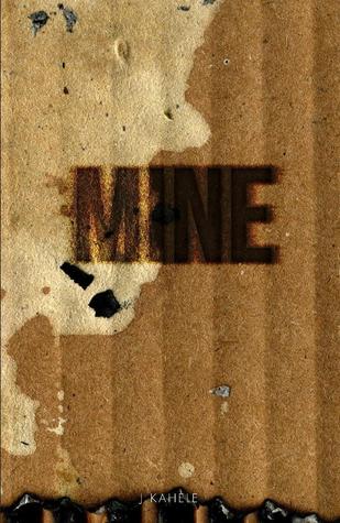 Mine -Uncut Version by J. Kahele