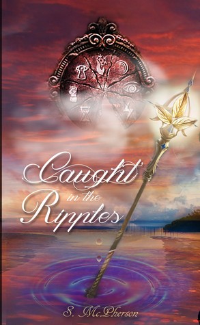 Caught in the Ripples by S. McPherson
