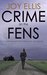 Crime on the Fens (DI Nikki Galena, #1) by Joy Ellis