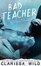 Bad Teacher (Unprofessional Bad Boys, #1)