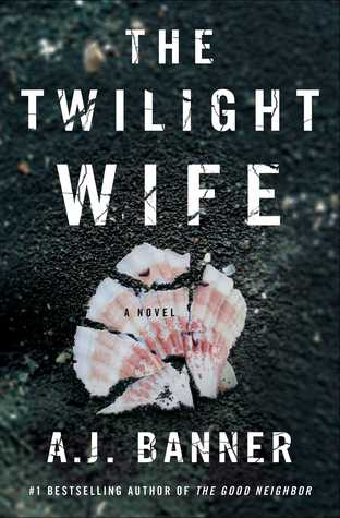 The Twilight Wife by A.J. Banner