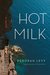 Hot Milk by Deborah Levy