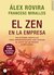 El Zen en la Empresa: Soluciones sencillas para emprendenores que buscan el éxito en un mundo complicado
