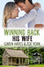 Winning Back His Wife (Camp Firefly Falls, #1) by Zoe York